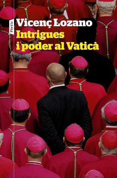 INTRIGUES I PODER AL VATICÀ | 9788498094848 | VICENÇ LOZANO