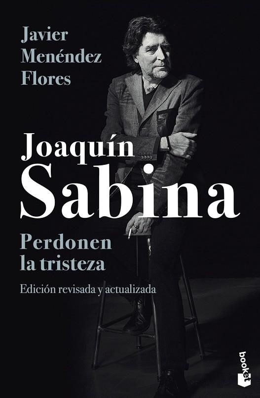 JOAQUÍN SABINA. PERDONEN LA TRISTEZA | 9788448033828