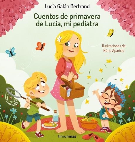 CUENTOS DE PRIMAVERA DE LUCÍA, MI PEDIATRA | 9788408264972