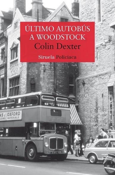 ÚLTIMO AUTOBÚS A WOODSTOCK | 9788419419767 | COLIN DEXTER