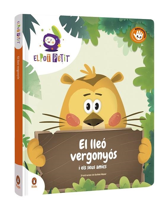 EL LLEÓ VERGONYÓS I ELS SEUS AMICS | 9788418817687 | EL POT PETIT