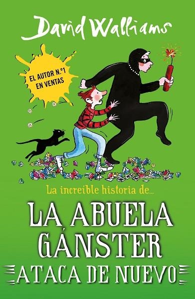 LA INCREÍBLE HISTORIA DE... LA ABUELA GÁNSTER ATACA DE NUEVO (COLECCIÓN DAVID WALLIAMS) | 9788419169662 | WALLIAMS, DAVID