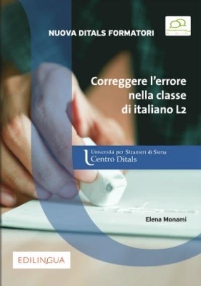 LA NUOVA DITALS FORMATORI - CORREGGERE L’ERRORE NELLA CLASSE DI ITALIANO L2 | 9788831496384