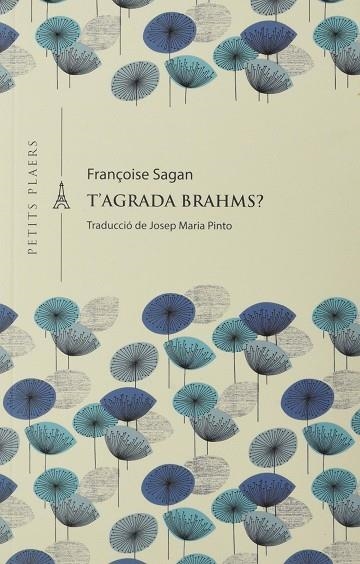 T'AGRADA BRAHAMS? | 9788417998851 | FRANÇOISE SAGAN