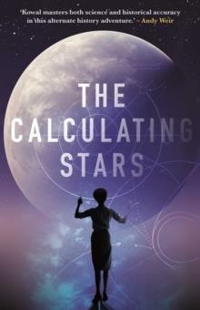 THE CALCULATING STARS | 9781781087312 | MARY ROBINETTE KOWAL