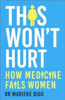 THIS WONT HURT | 9781529377699 | MARIEKE BIGG