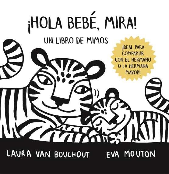 HOLA BEBE MIRA LIBRO DE MIMOS | 9789403231129