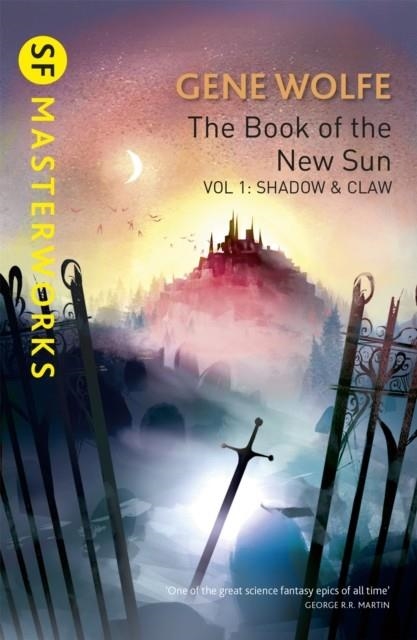 THE BOOK OF THE NEW SUN: VOLUME 1 : SHADOW AND CLAW | 9781473216495 | GENE WOLFE