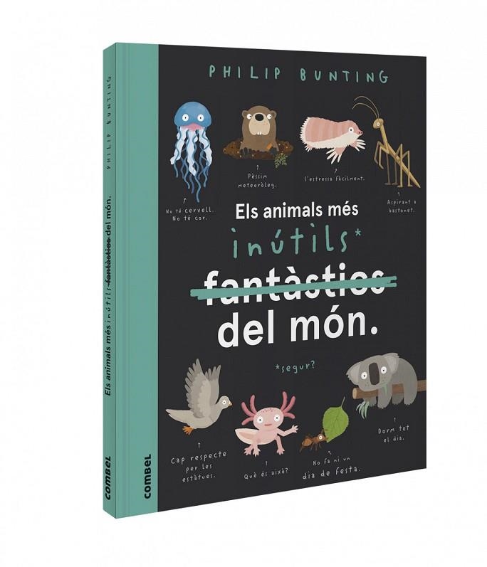 ELS ANIMALS MÉS INÚTILS DEL MÓN | 9788491018094