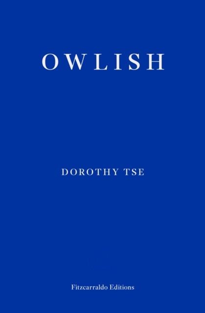 OWLISH | 9781804270349 | DOROTHY TSE