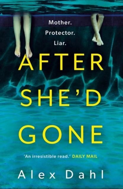 AFTER SHE'D GONE | 9781801108287 | ALEX DAHL