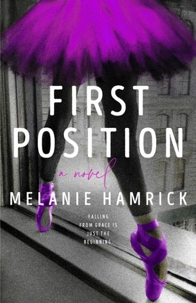 FIRST POSITION | 9780593638149 | MELANIE HAMRICK