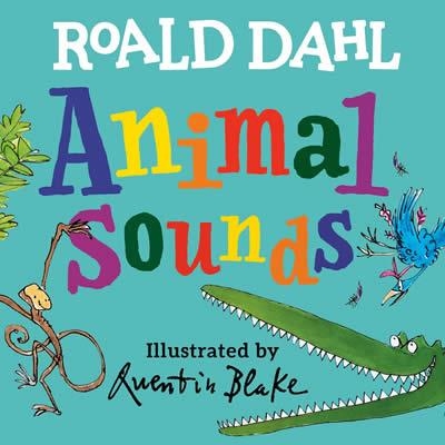 ROALD DAHL ANIMAL SOUNDS | 9780593621585 | ROALD DAHL