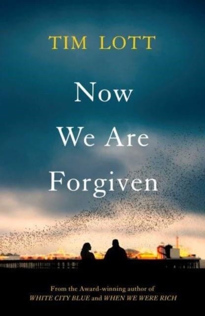 NOW WE ARE FORGIVEN | 9781398505599 | TIM LOTT