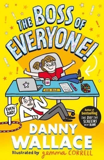 THE BOSS OF EVERYONE  | 9781398517387 | DANNY WALLACE