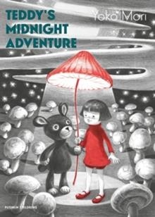 TEDDYS MIDNIGHT ADVENTURE | 9781782694014 | YOKO MORI 