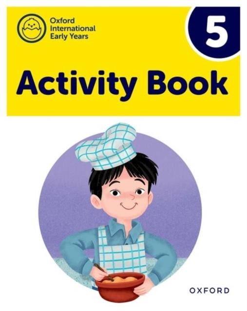 OXFORD INTERNATIONAL EARLY YEARS AB 5 | 9781382032636