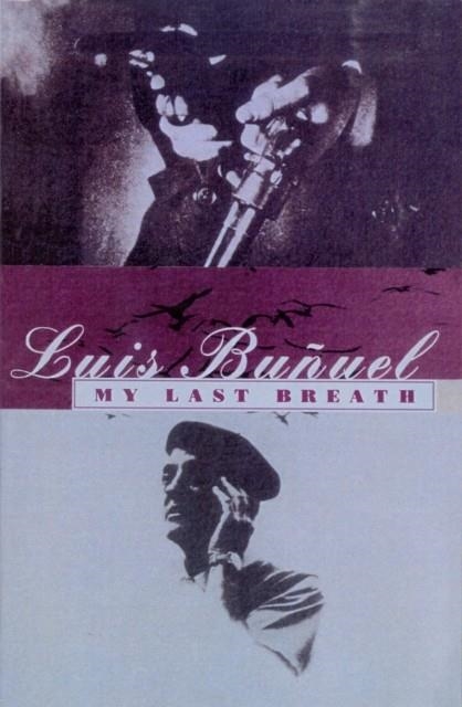 MY LAST BREATH | 9780099301837 | LUIS BUÑUEL