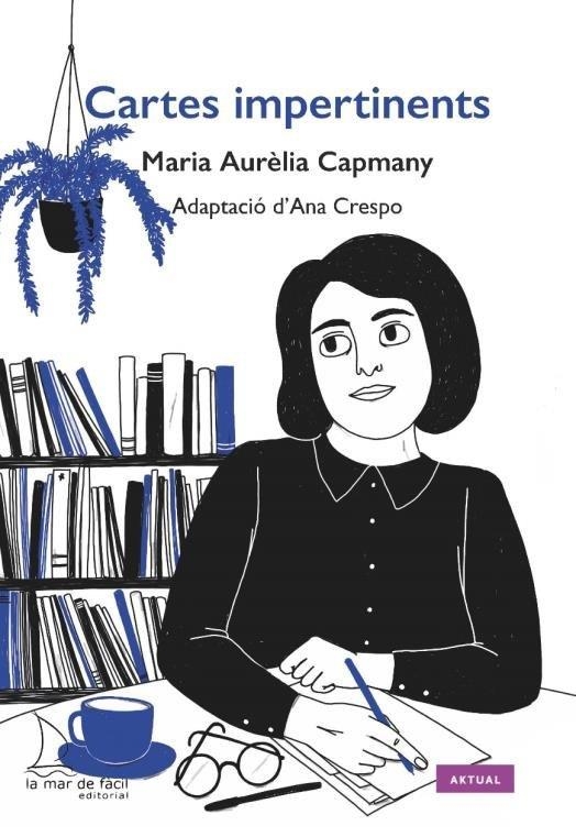 CARTAS IMPERTINENTES | 9788418378546 | CAPMANY, MARIA AURÈLIA