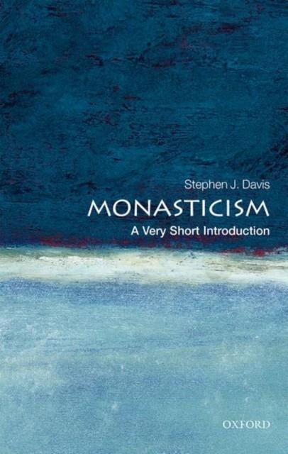 MONASTICISM: A VERY SHORT INTRODUCTION | 9780198717645 | STEPHEN J. DAVIS