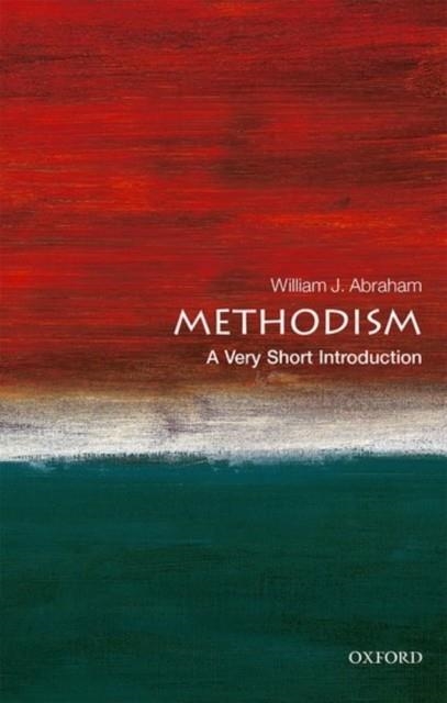 METHODISM: A VERY SHORT INTRODUCTION | 9780198802310 | WILLIAM J. ABRAHAM