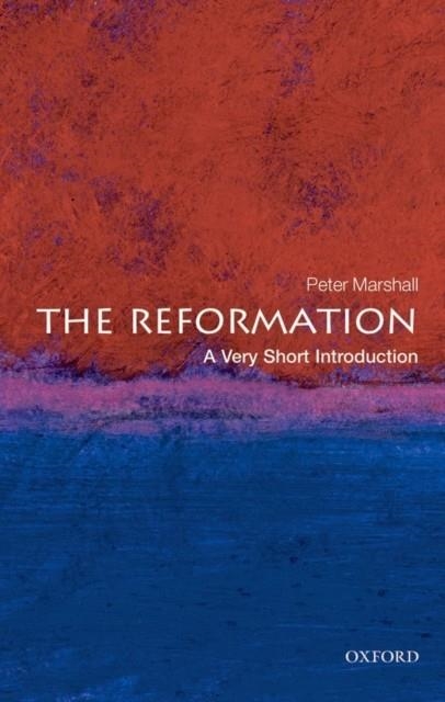 THE REFORMATION: A VERY SHORT INTRODUCTION | 9780199231317 | PETER MARSHALL