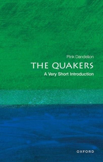 THE QUAKERS: A VERY SHORT INTRODUCTION | 9780199206797 | PINK DANDELION