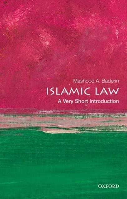 ISLAMIC LAW: A VERY SHORT INTRODUCTION | 9780199665594 | MASHOOD A. BADERIN