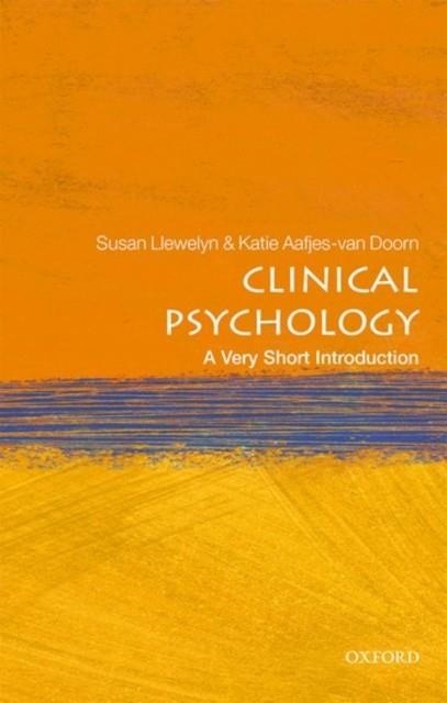 CLINICAL PSYCHOLOGY: A VERY SHORT INTRODUCTION | 9780198753896 | SUSAN LLEWELYN