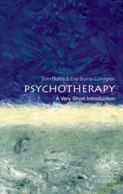 PSYCHOTHERAPY: A VERY SHORT INTRODUCTION | 9780199689361 | TOM BURNS