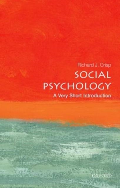 SOCIAL PSYCHOLOGY: A VERY SHORT INTRODUCTION | 9780198715511 | RICHARD J. CRISP