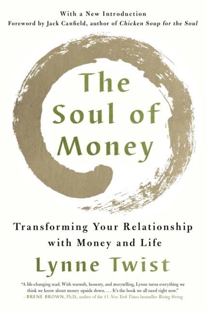 THE SOUL OF MONEY : TRANSFORMING YOUR RELATIONSHIP WITH MONEY AND LIFE | 9780393353976 | LYNNE TWIST