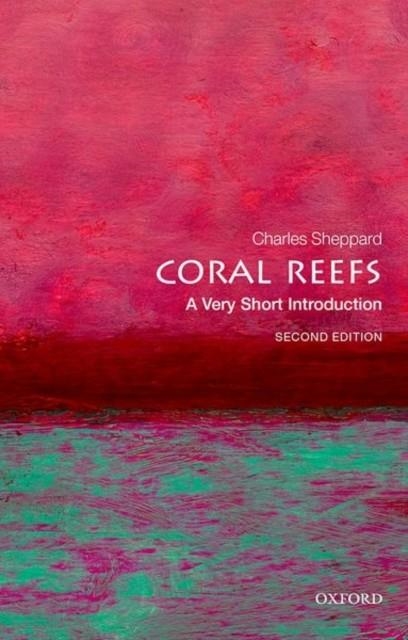 CORAL REEFS: A VERY SHORT INTRODUCTION | 9780198869825 | CHARLES SHEPPARD