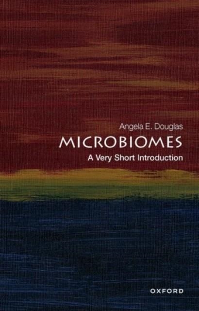 MICROBIOMES: A VERY SHORT INTRODUCTION | 9780198870852 | ANGELA E. DOUGLAS