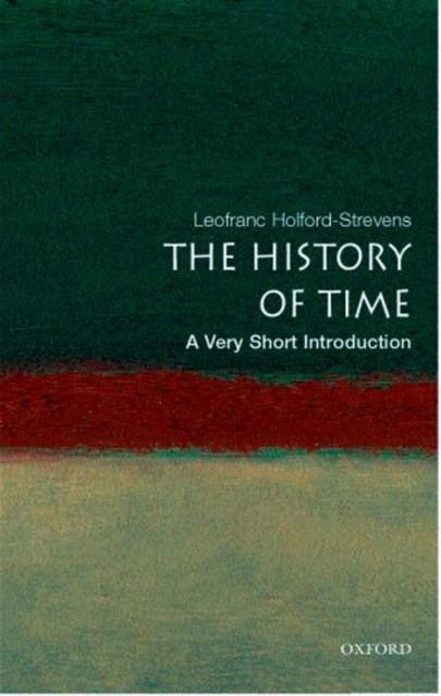 THE HISTORY OF TIME: A VERY SHORT INTRODUCTION | 9780192804990 | LEOFRANC HOLFORD-STREVENS