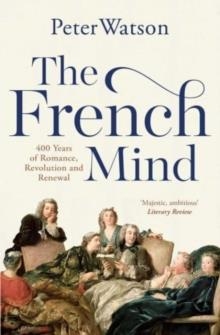 THE FRENCH MIND | 9781471128981 | PETER WATSON