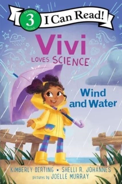 I CAN READ!3: VIVI LOVES SCIENCE: WIND AND WATER | 9780063116597 | KIMBERLY DERTING