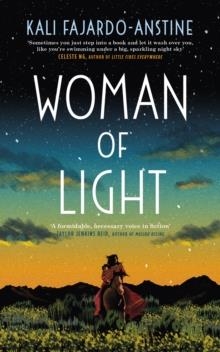 WOMAN OF LIGHT | 9781472157706 | KALI FAJARDO-ANSTINE 