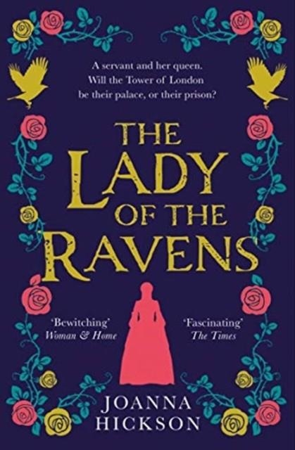 THE LADY OF THE RAVENS | 9780008305611 | JOANNA HICKSON