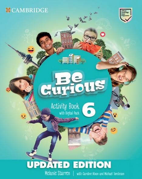 BE CURIOUS LEVEL 6 ACTIVITY BOOK WITH HOME BOOKLET AND DIGITAL PACK UPDATED | 9788413221939