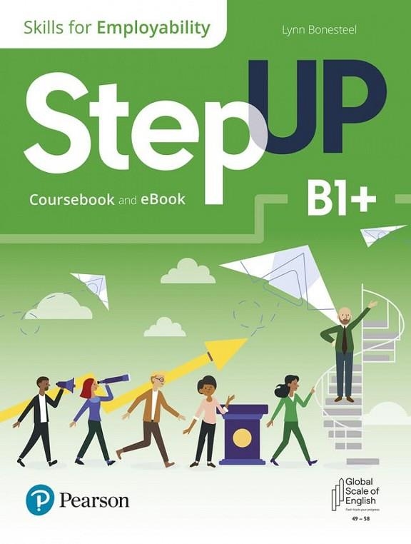 STEP UP, SKILLS FOR EMPLOYABILITY SELF-STUDY WITH PRINT AND EBOOK B1+*DIGITAL* | 9780137473601