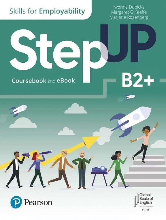 STEP UP, SKILLS FOR EMPLOYABILITY SELF-STUDY WITH PRINT AND EBOOK B2+*DIGITAL* | 9780137473694