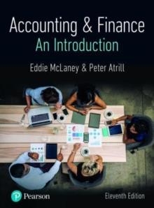 ACCOUNTING AND FINANCE: 
AN INTRODUCTION, 11E
ATRILL AND MCLANEY | 9781292435527