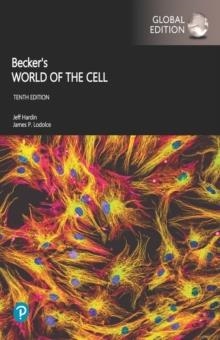 BECKER’S WORLD OF THE CELL, 
10E GLOBAL EDITION | 9781292426525