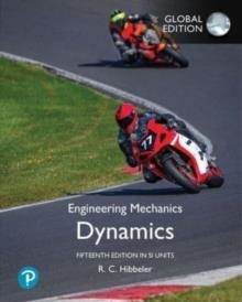 ENGINEERING MECHANICS: 
DYNAMICS, 15E GLOBAL 
EDITION IN SI UNITS | 9781292451930