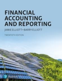 FINANCIAL ACCOUNTING AND 
REPORTING, 20E | 9781292399805