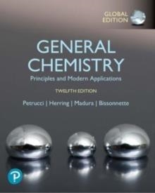 GENERAL CHEMISTRY: PRINCIPLES AND MODERN APPLICATIONS, 12E GLOBAL EDITION | 9781292726137