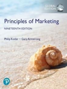 PRINCIPLES OF 
MARKETING, 19E 
GLOBAL EDITION | 9781292449364