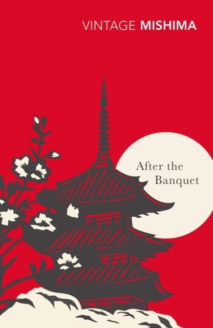 AFTER THE BANQUET | 9780099282785 | YUKIO MISHIMA