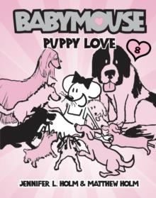 PUPPY LOVE | 9780375839900 | JENNIFER HOLM